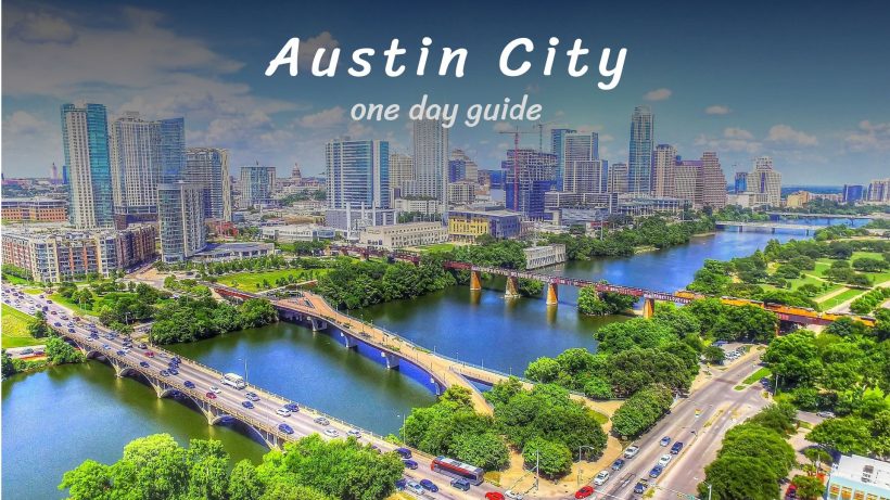 One day in Austin - travel guide